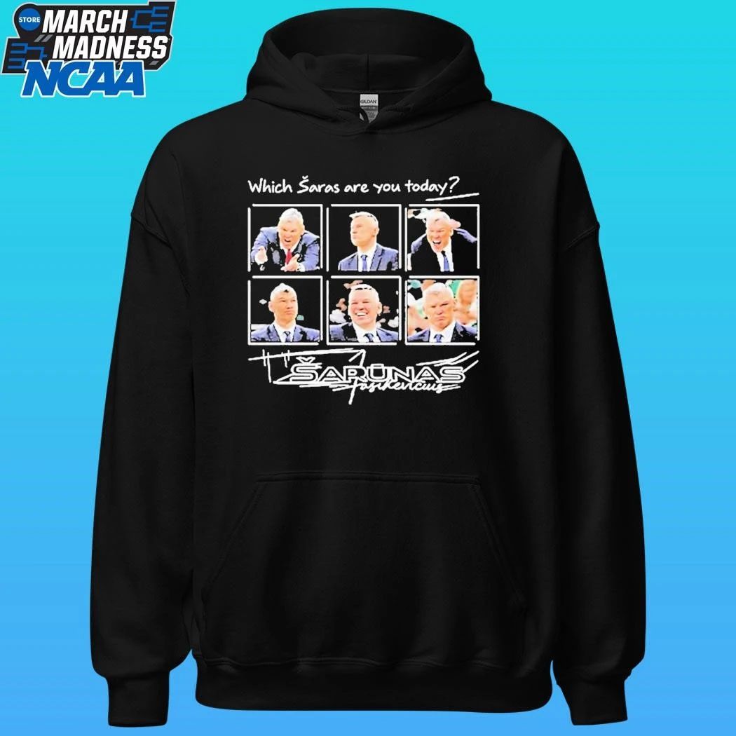 Which Saras Are You Today Sarunas Jasikevicius 1 Shirt