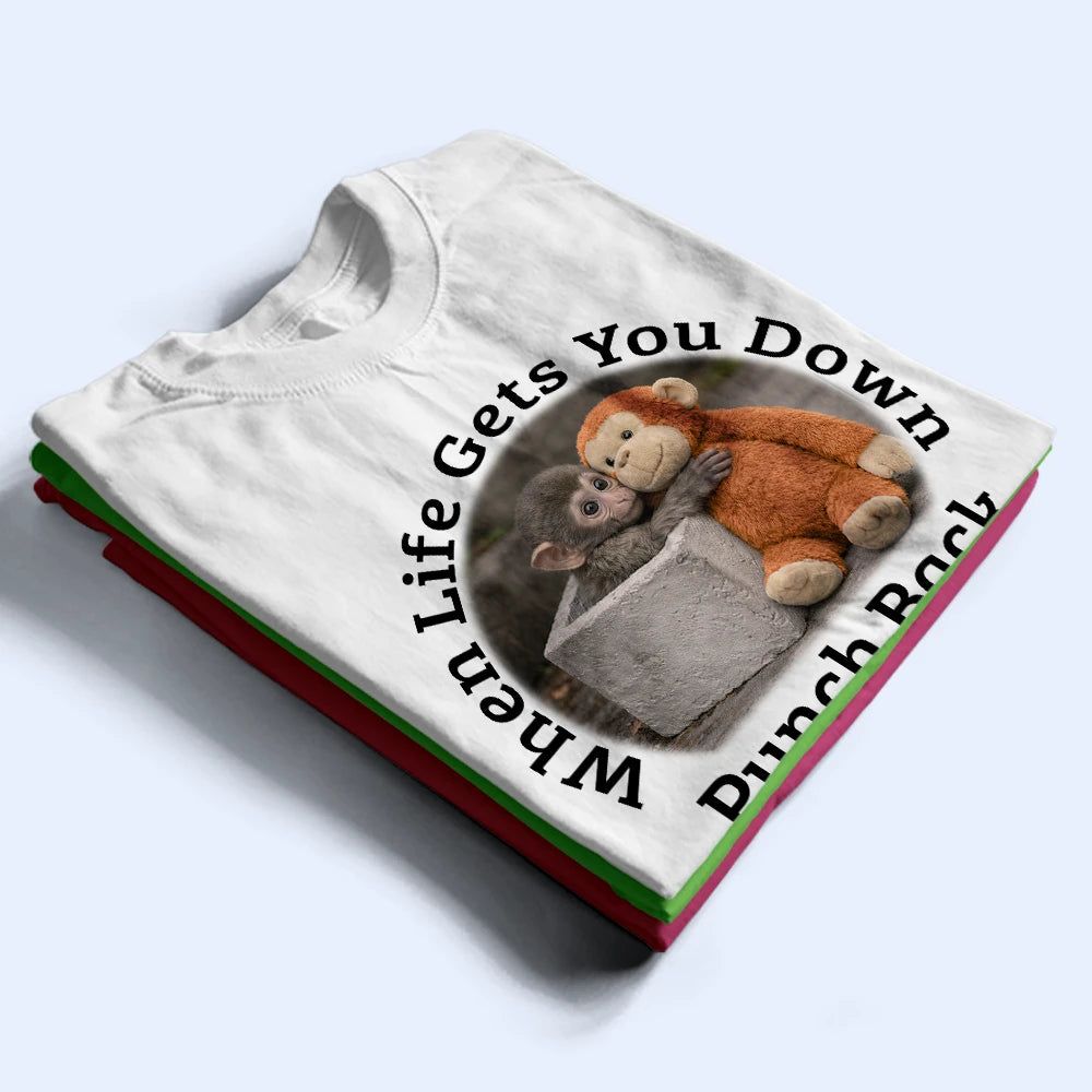 When Life Gets You Down Punch Back - Personalized T Shirt