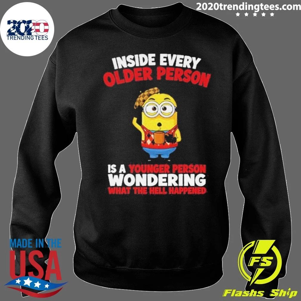 Minion Coffee Inside Every Older Person Is A Younger Person Wondering Shirt