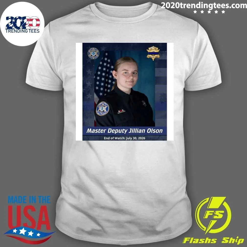 Master Deputy Jillian Olson End of Watch July 30, 2026 Shirt