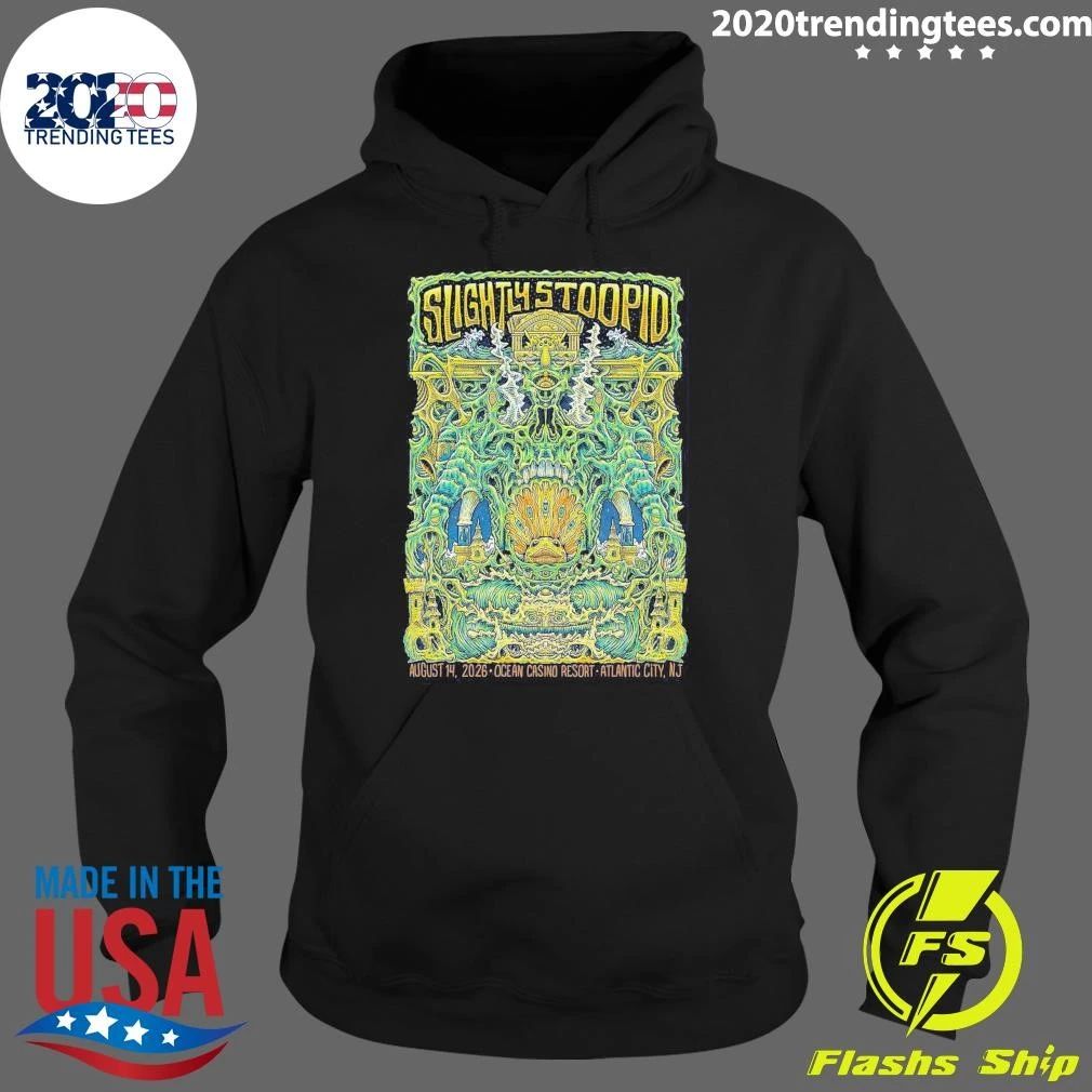 Slightly Stoopid Ocean Casino Resort In Atlantic City NJ August 14 2026 Shirt