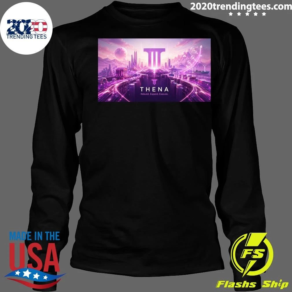 Thena Rebuild Expand Execute Shirt