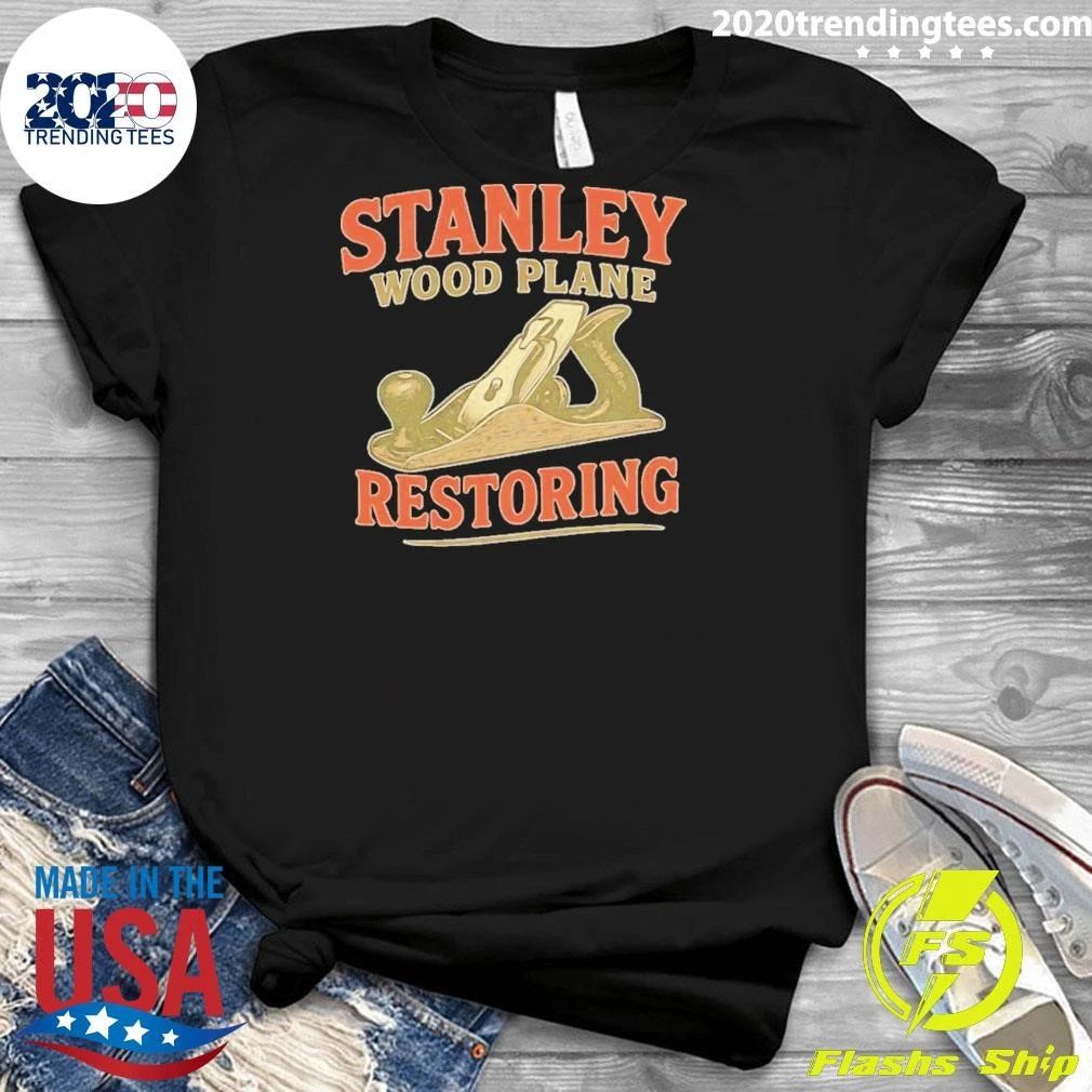 Stanley Wood Plane Restoring Woodworking Shirt