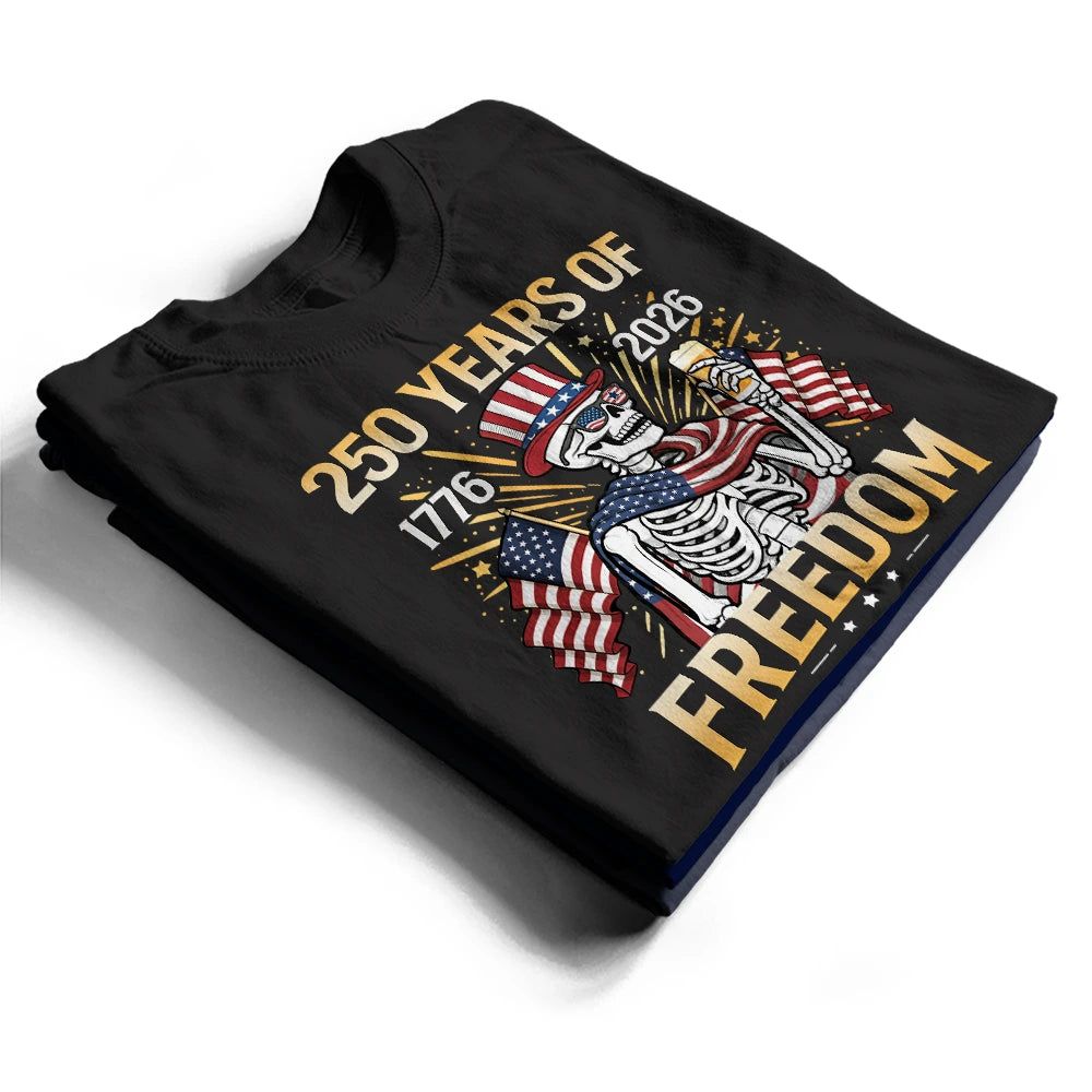 America 250 Years Of Freedom Patriotic Skeleton - T Shirt