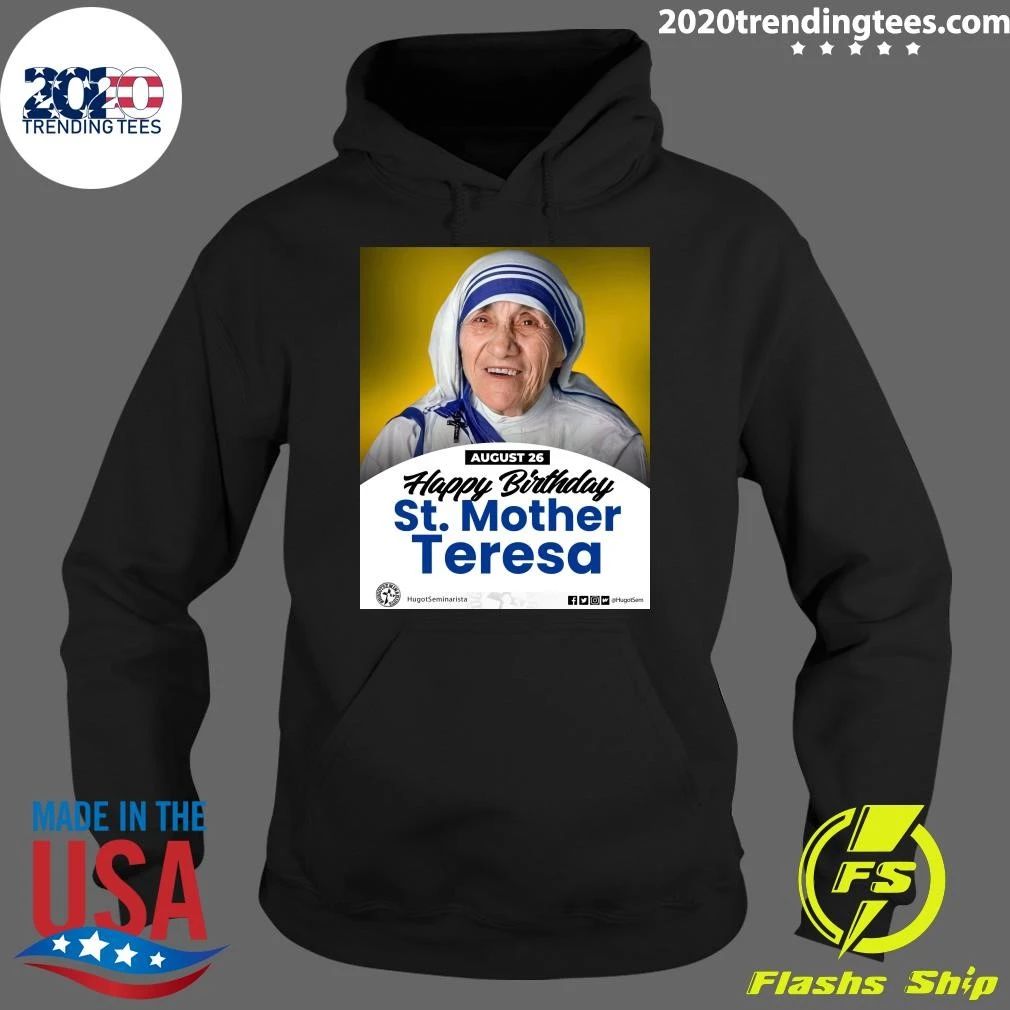 Happy Birthday St. Mother Teresa Shirt