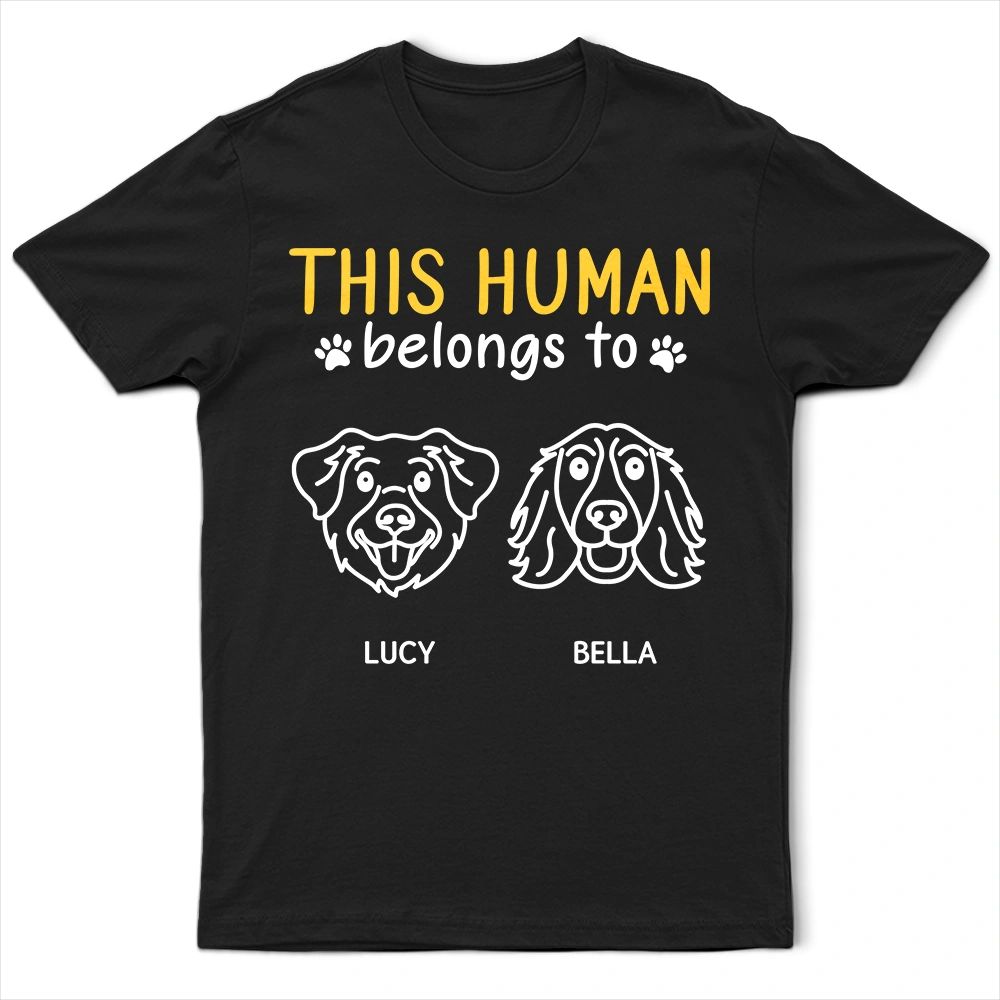 This Human Belongs To Cute Dogs - Personalized T Shirt
