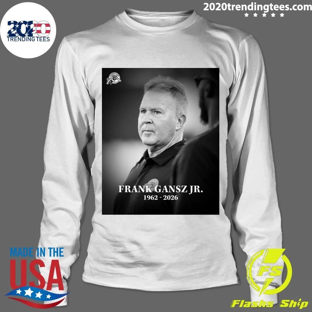 Rest In Peace Frank Gansz Jr. 1962-2026 Shirt