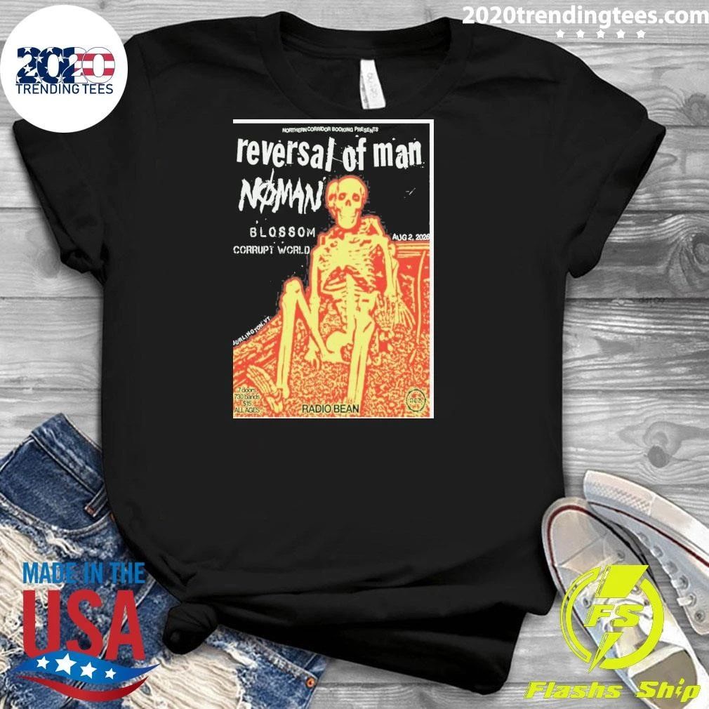 Reversal Of Man Radio Bean Burlington August 2 2026 Shirt