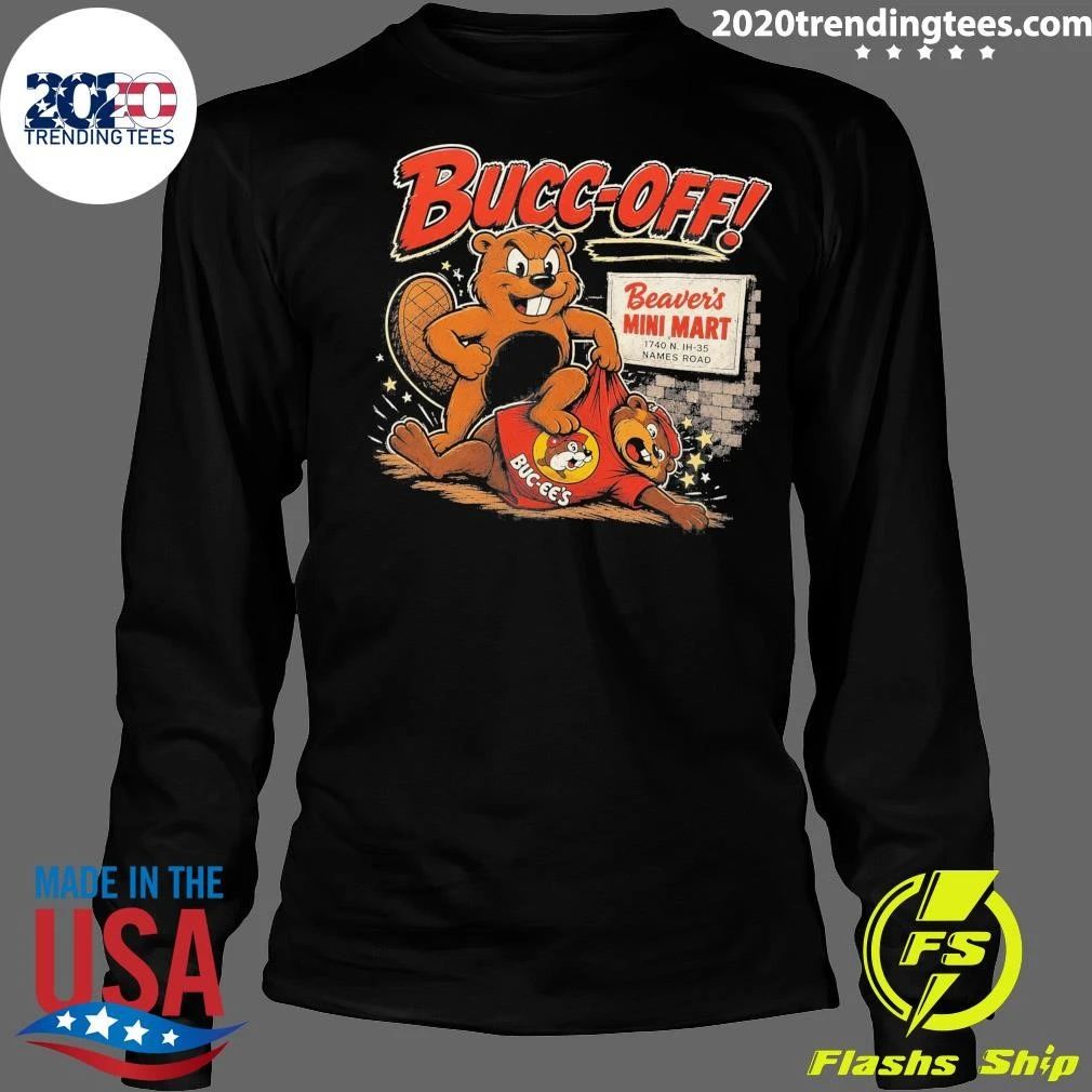Bucc Off Beaver’s Mini Mart Vs Buc-Ee’s 2026 Shirt