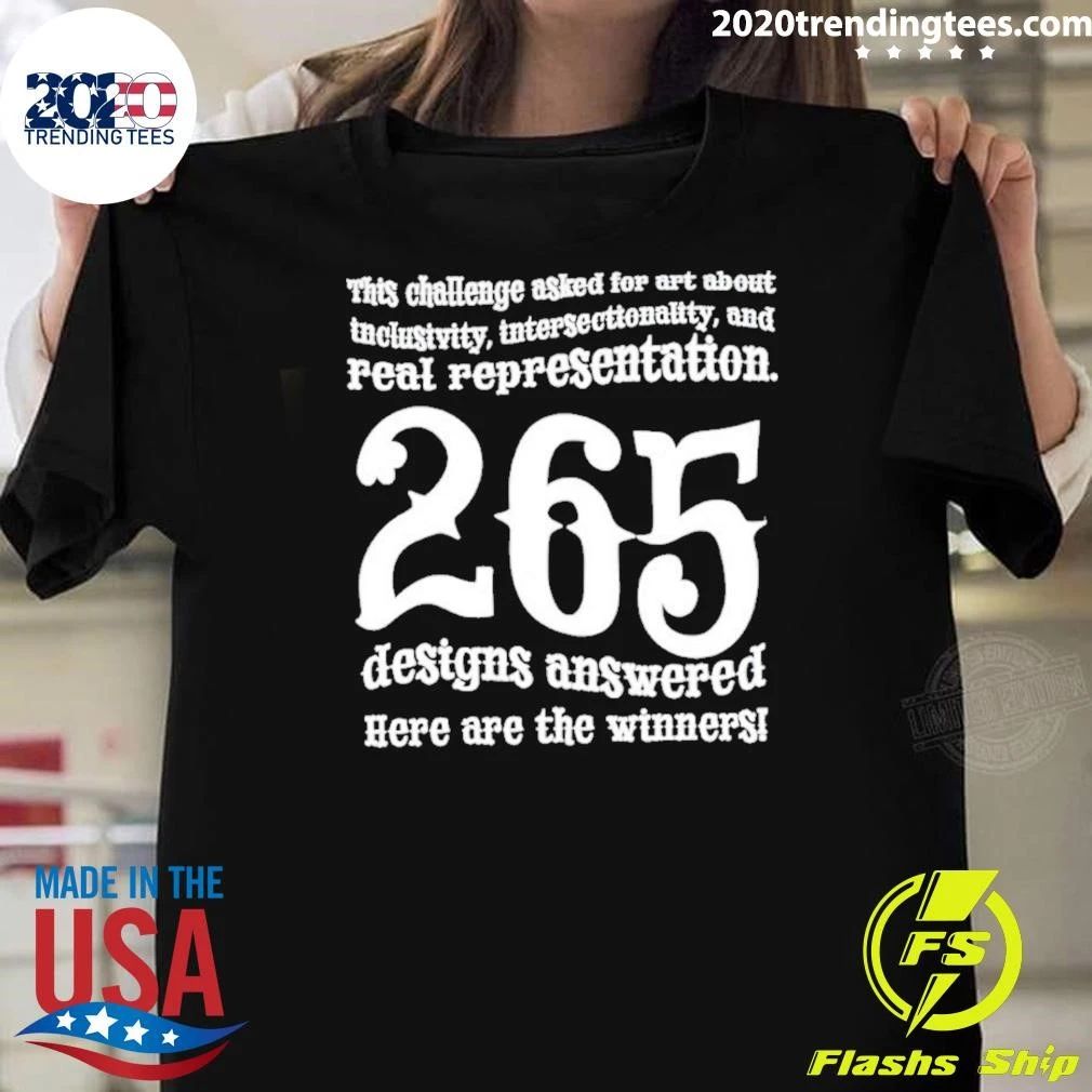 Inclusivity Intersectionality And Real Representation 265 Designs Answered Shirt