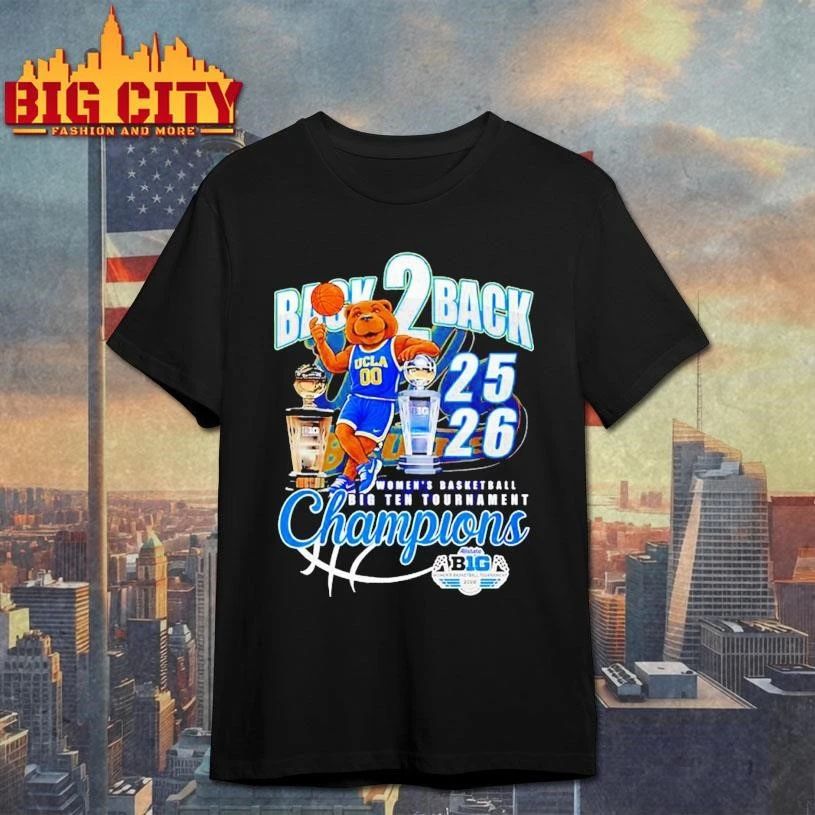 Ucla Bruins back 2 back 2025-26 Women’s Basketball Big Ten Tournament Champions mascot Shirt