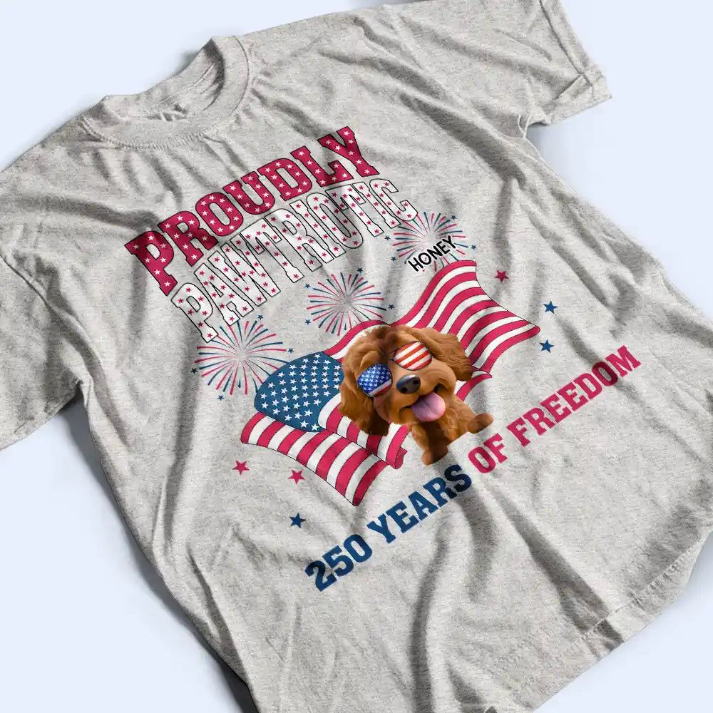 Stars & Stripes Proudly Pawtriotic 250 Years Of Freedom - Personalized T Shirt