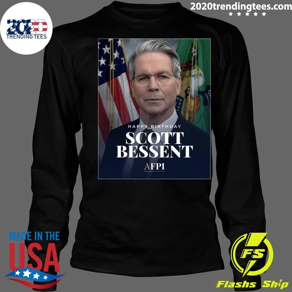Happy Birthday, Secretary Scott Bessent Shirt