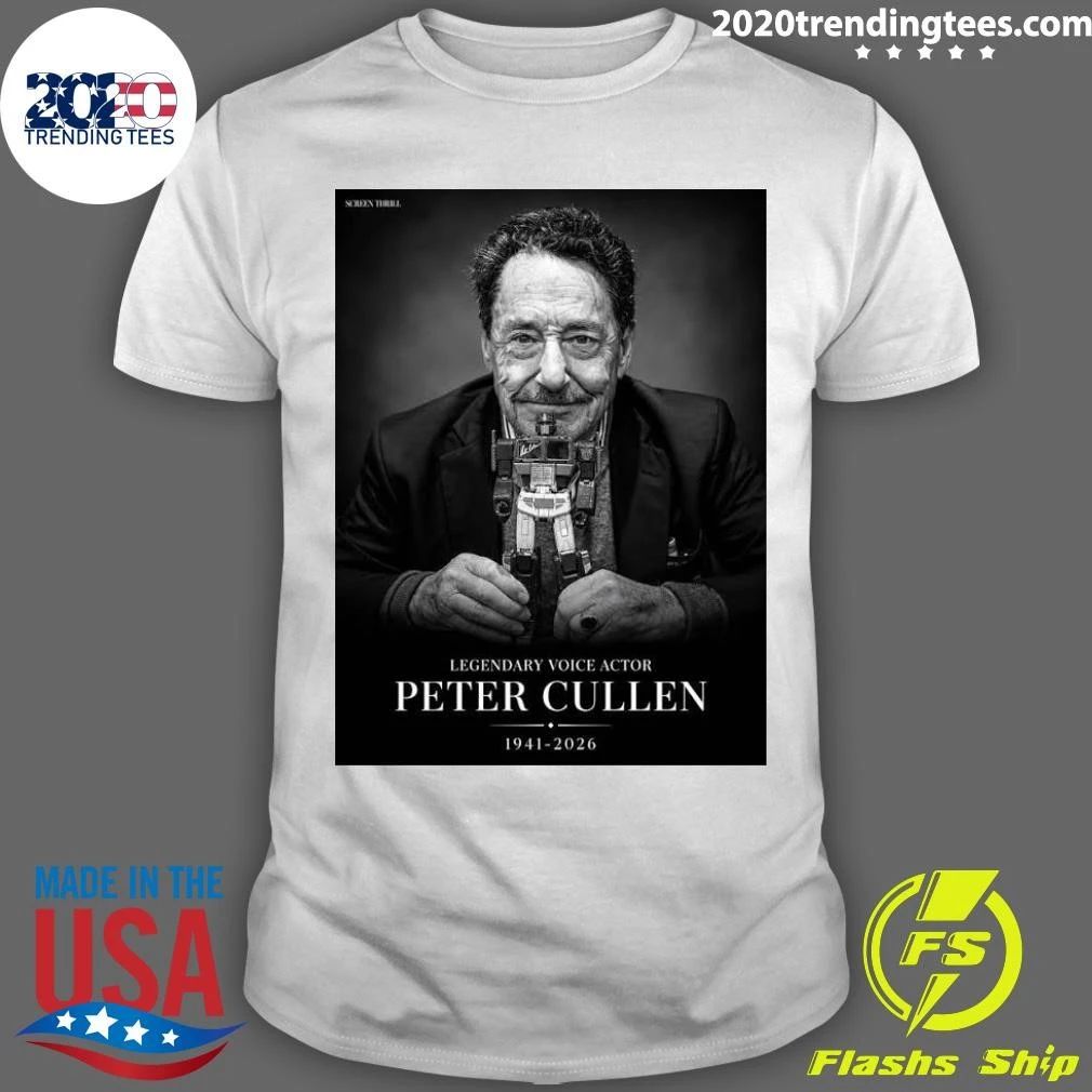 Rip Peter Cullen 1941-2026, The Legendary Voice Of Optimus Prime Shirt