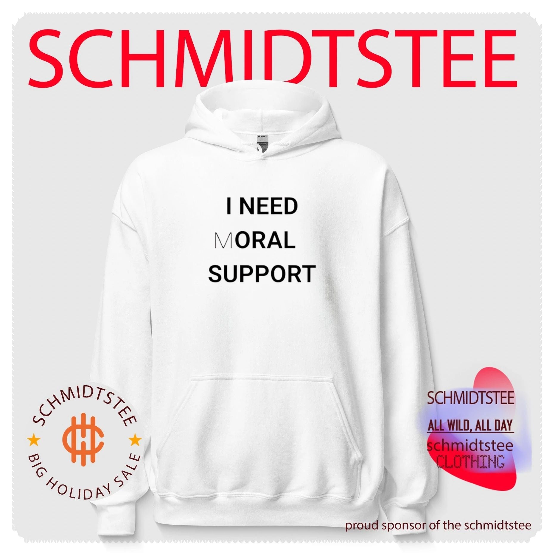 I need moral support shirt