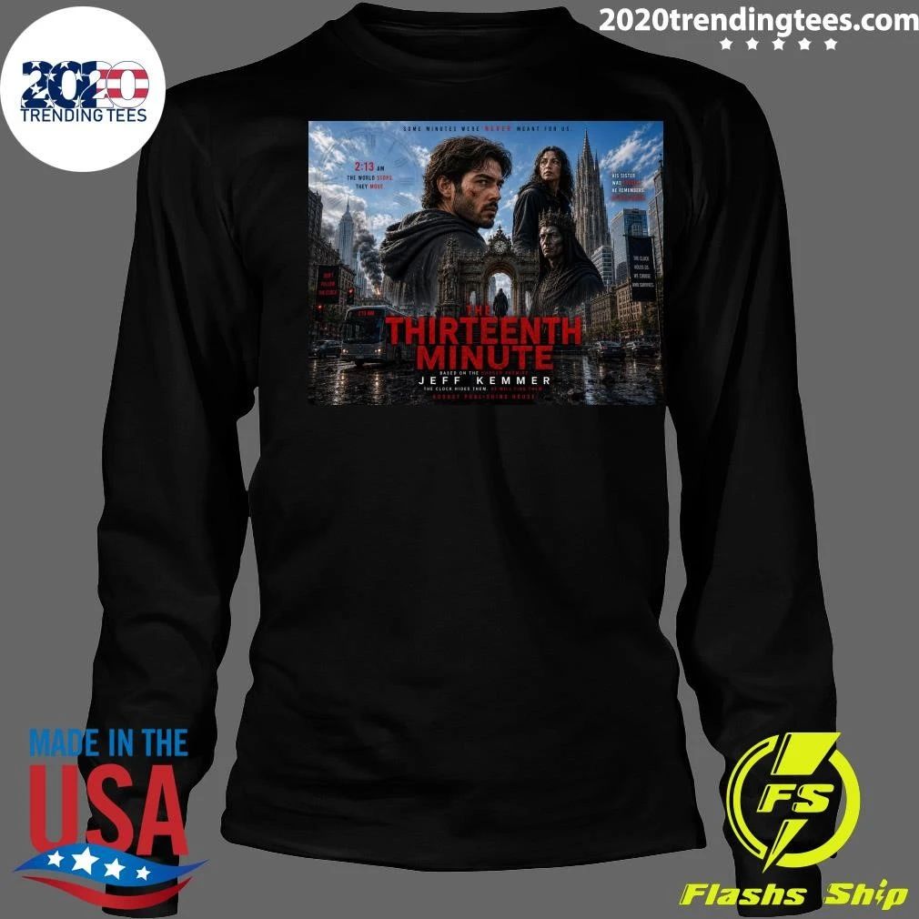 The Thirteenth Minute by Jeff Kemmer Shirt