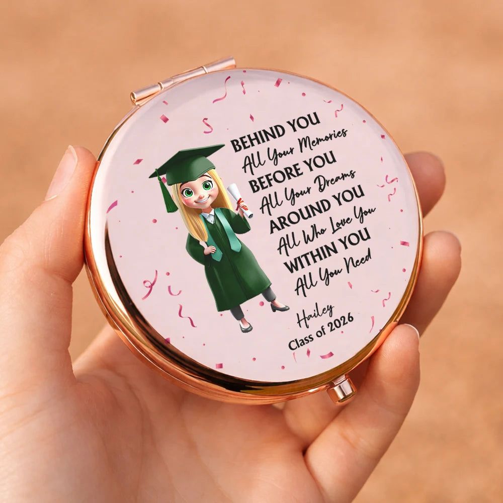 Behind You All Memories Graduation - Personalized Compact Mirror