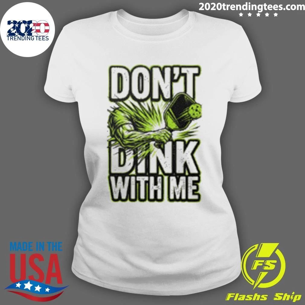 Don’t Dink With Me Pickleball Shirt
