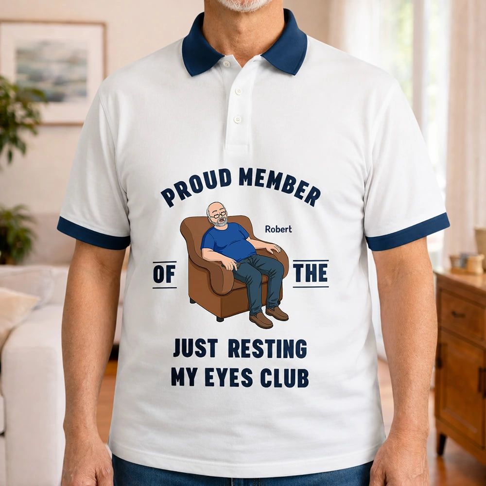 I'm Just Resting My Eyes - Personalized Polo Shirt