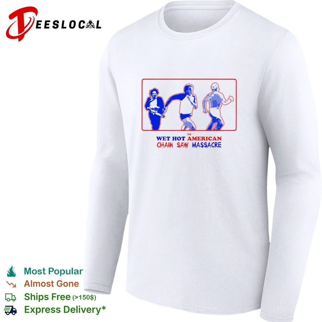 The Wet Hot American Chain Saw Massacre T-shirt