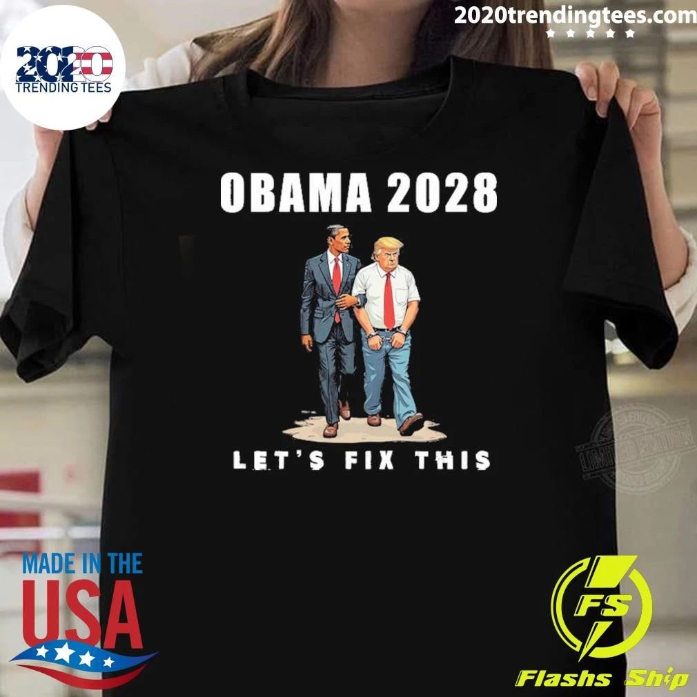 Obama 2028 Political Let’s Fix This Trump Cartoon Shirt