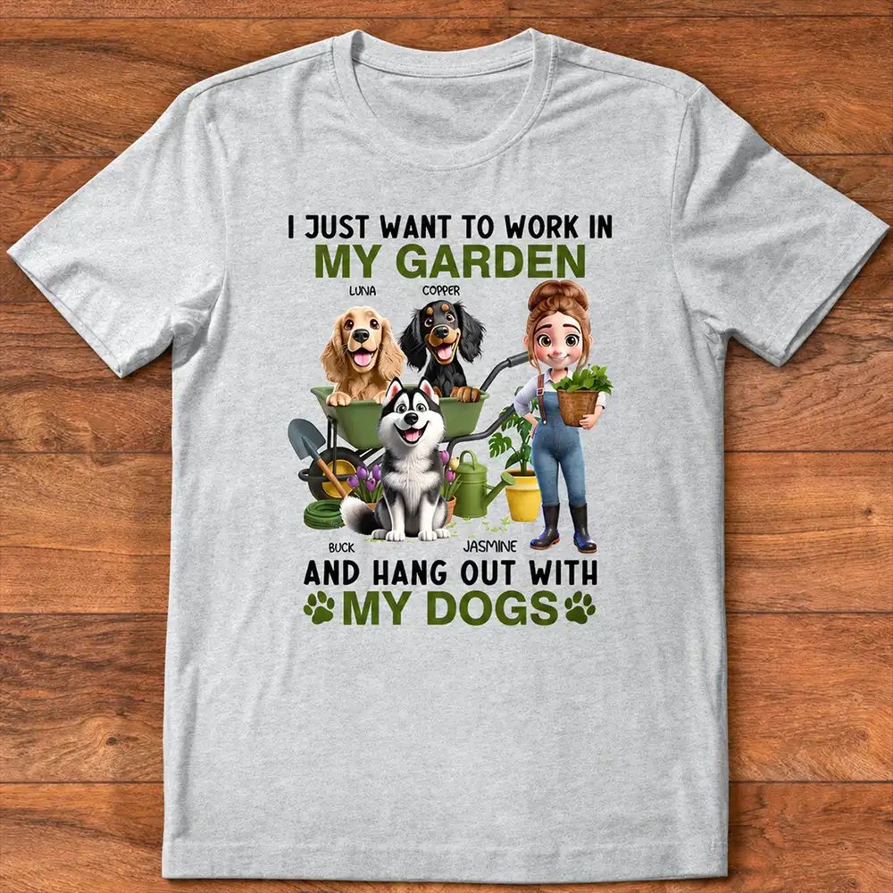 I Just Want To Work In My Garden - Personalized T Shirt