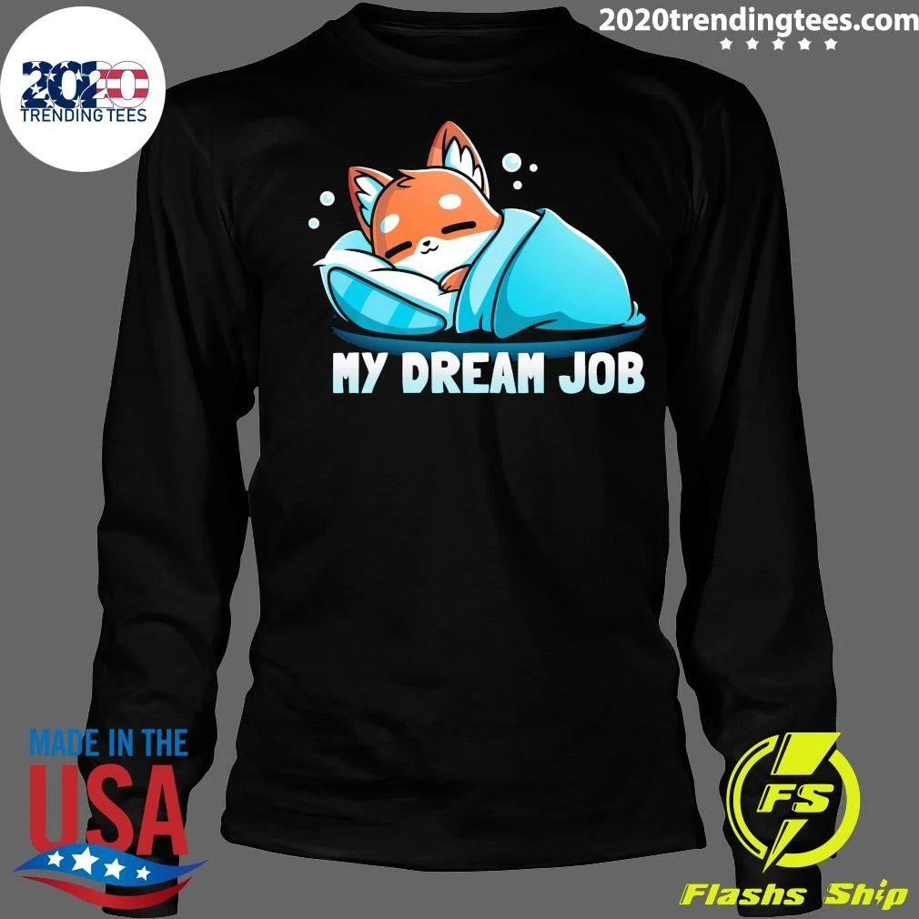 My Dream Job Shirt