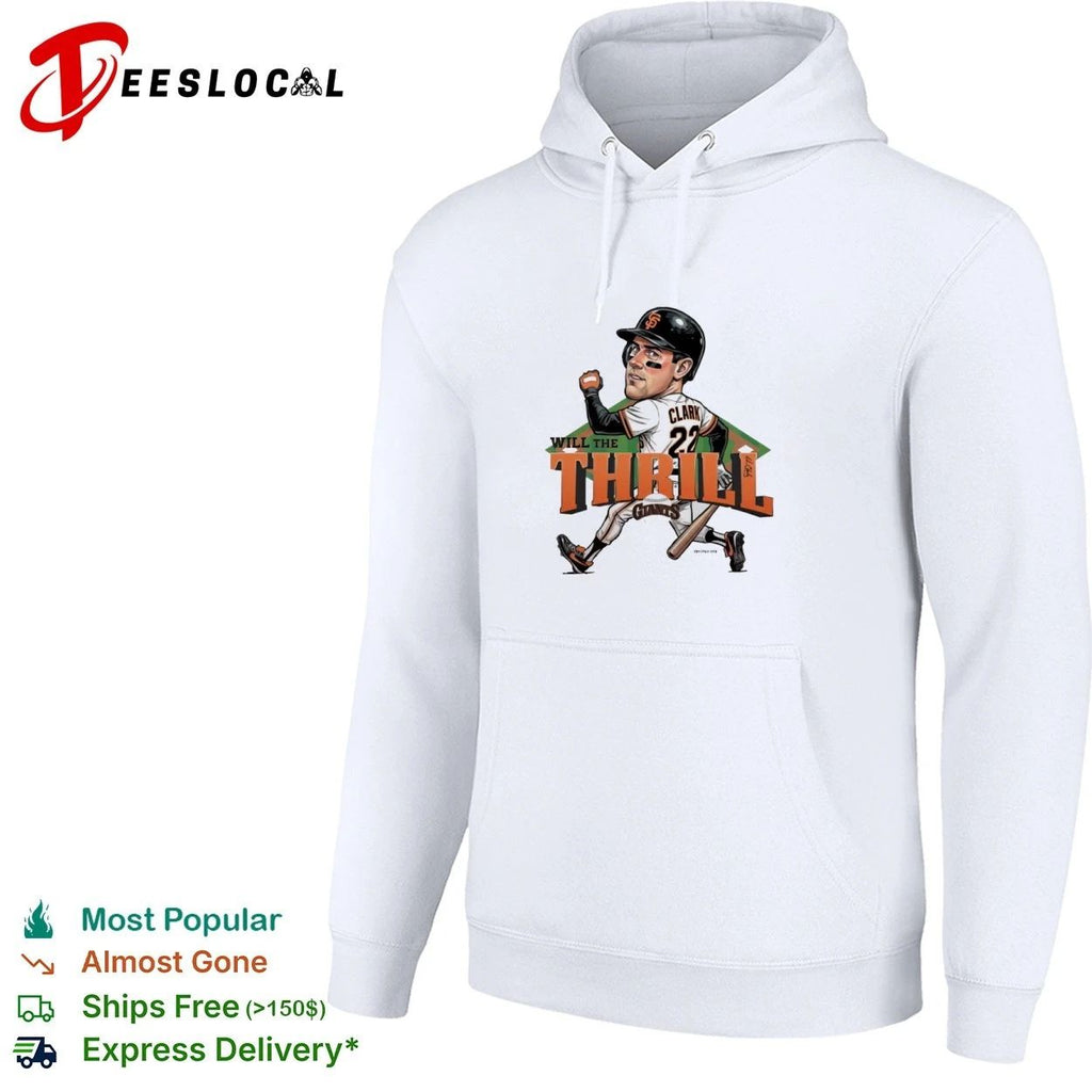 Will the Thrill Will Clark San Francisco Giants T-shirt
