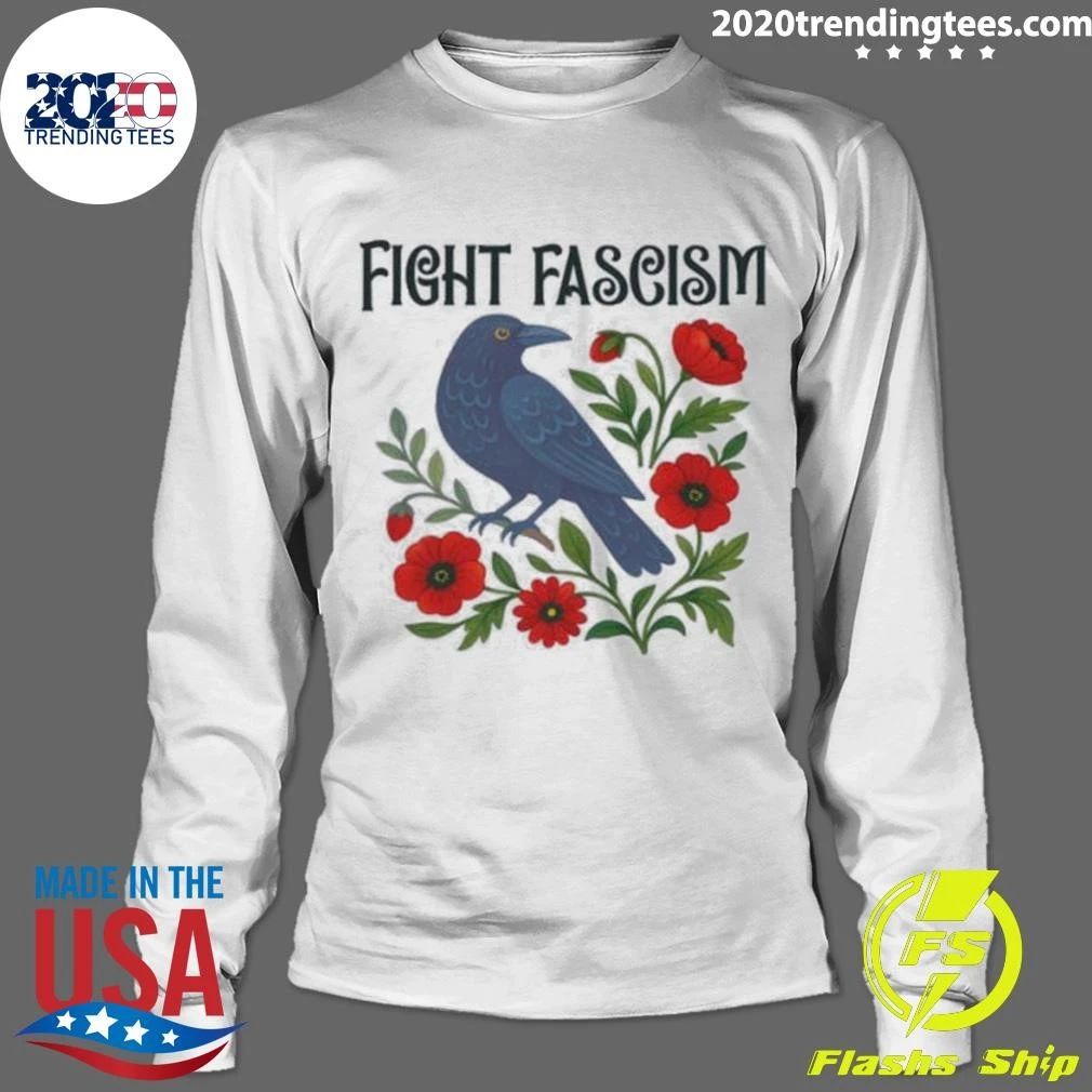 Fight Fascism Bird Anti Trump Floral Protest Resistance Shirt