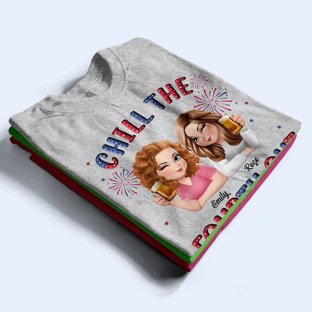 Stars And Stripes Chill The Fourth Out - Personalized T Shirt