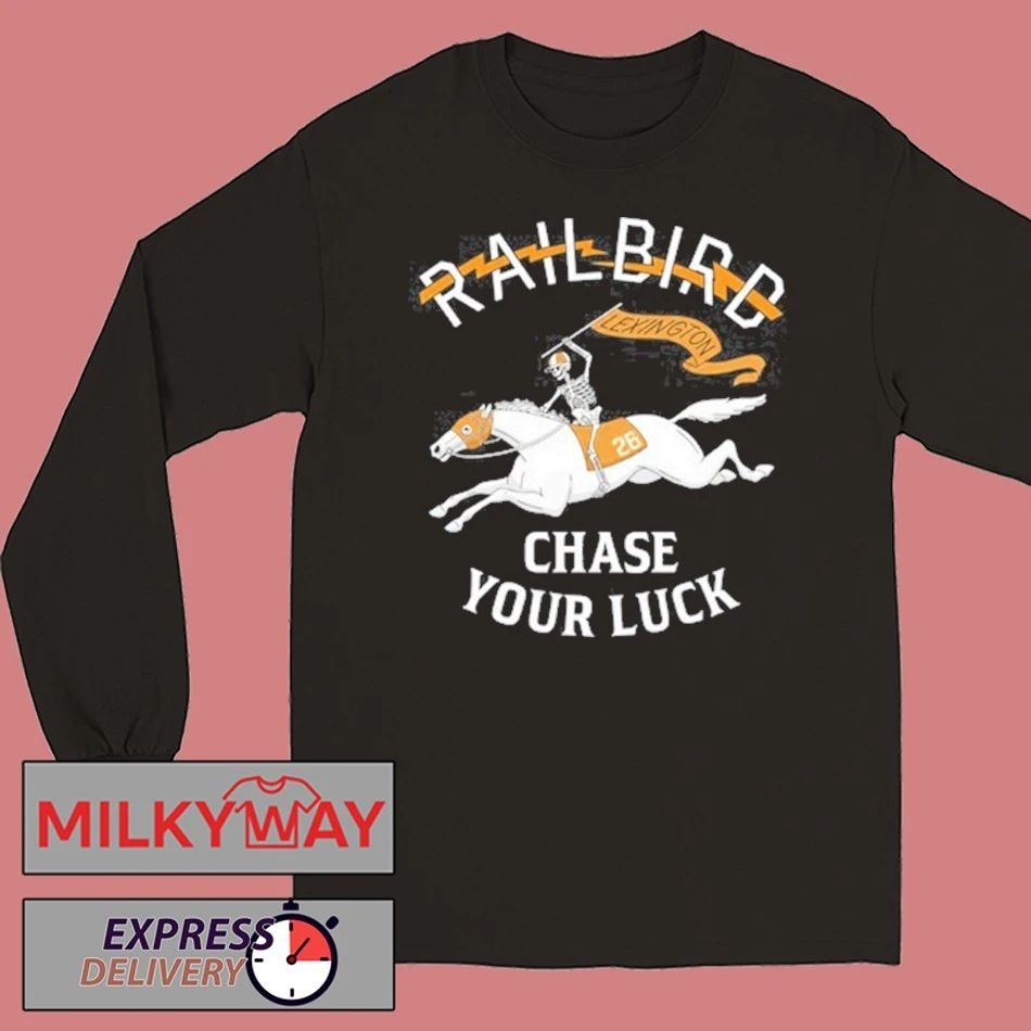 Railbird Festival 2026 Chase Your Luck Racehorse shirt