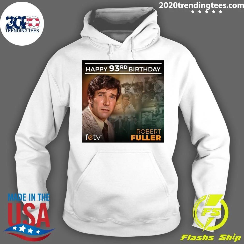 Happy birthday, Robert Fuller Shirt
