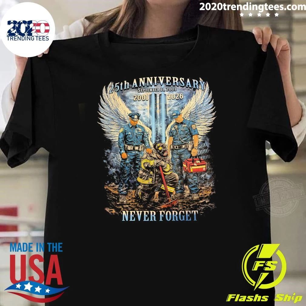 25th Anniversary September 11, 2001, Twin Towers Graphic 25th Anniversary 2001-2026 Never Forget Shirt