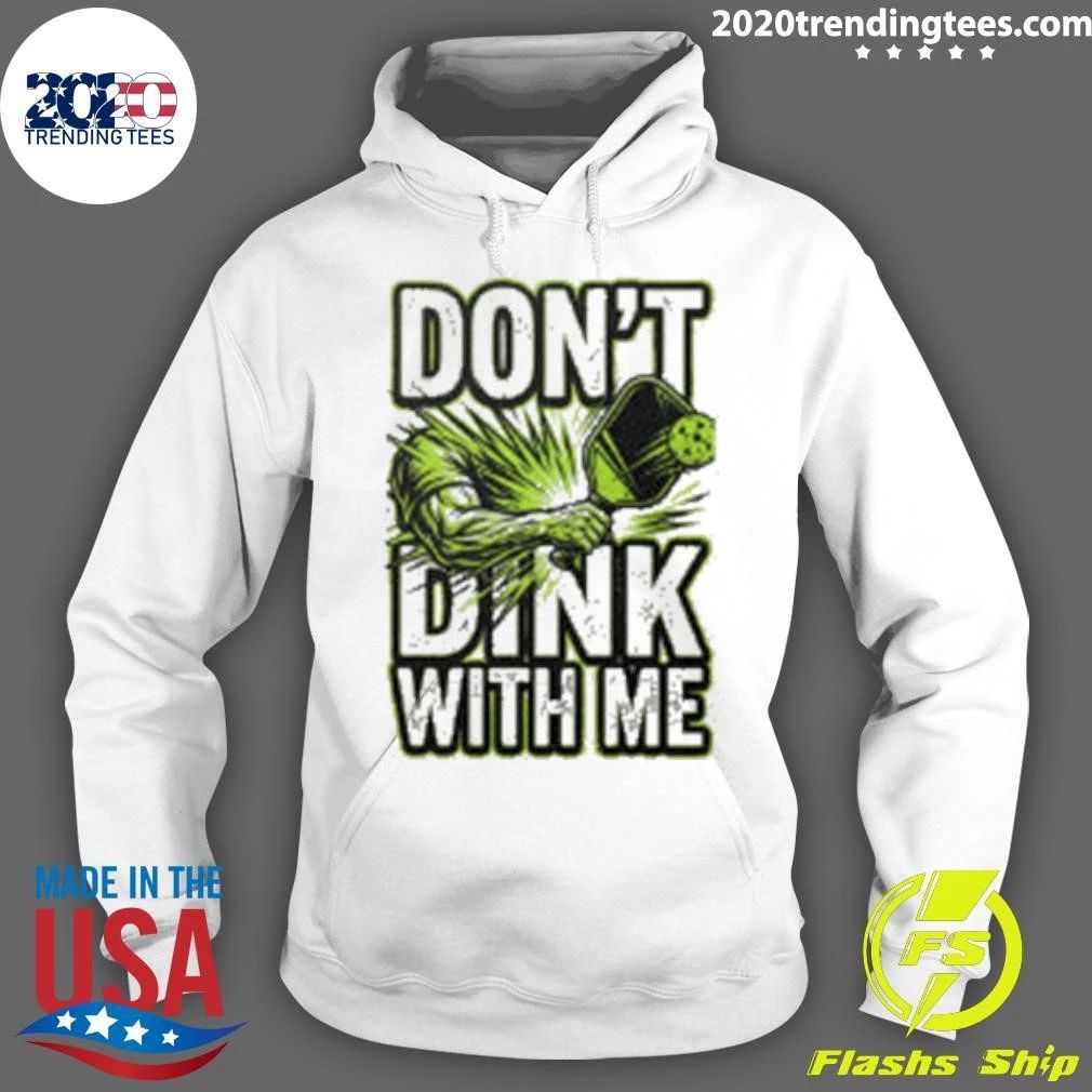 Don’t Dink With Me Pickleball Shirt