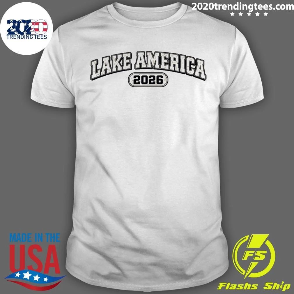 Lake America 2026 Donald Trump Renaming Shirt