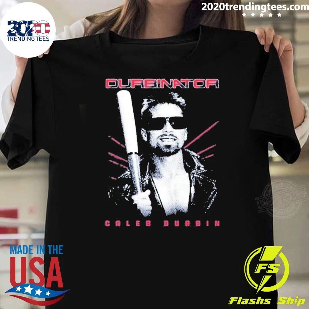 The Durbinator Caleb Durbin Tee Shirt