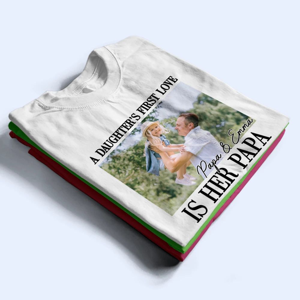 Custom Photo A Son's First Hero A Daughter's First Love - Personalized T Shirt