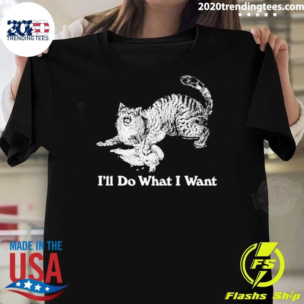 Wildcat I’ll Do What I Want Tee Shirt