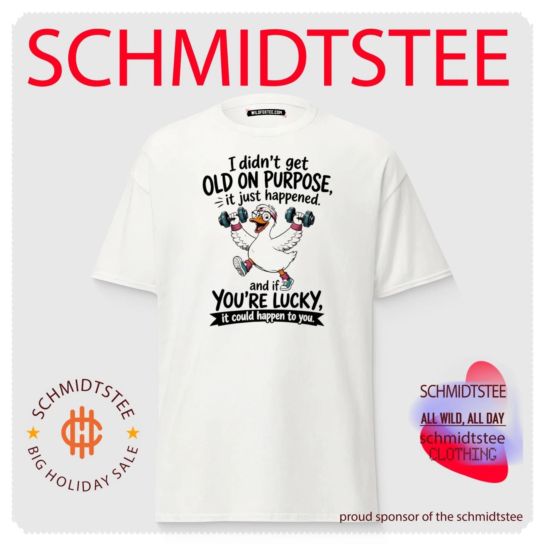 I didn’t get old on purpose it just happened and if you’re lucky it could happen to you cartoon duck shirt