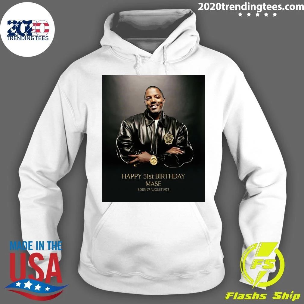 Happy 51st Birthday Mase Shirt