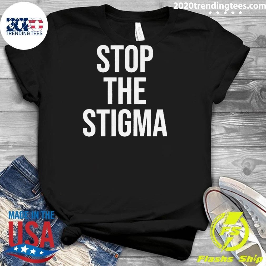 Stop The Stigma Text Shirt
