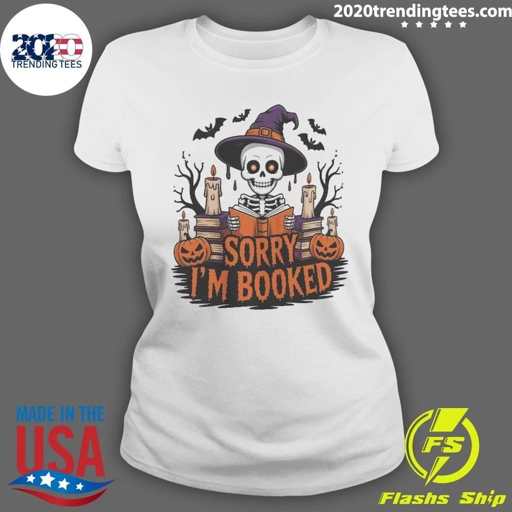 Sorry I’m Booked Skeleton Reader Halloween Reading Shirt