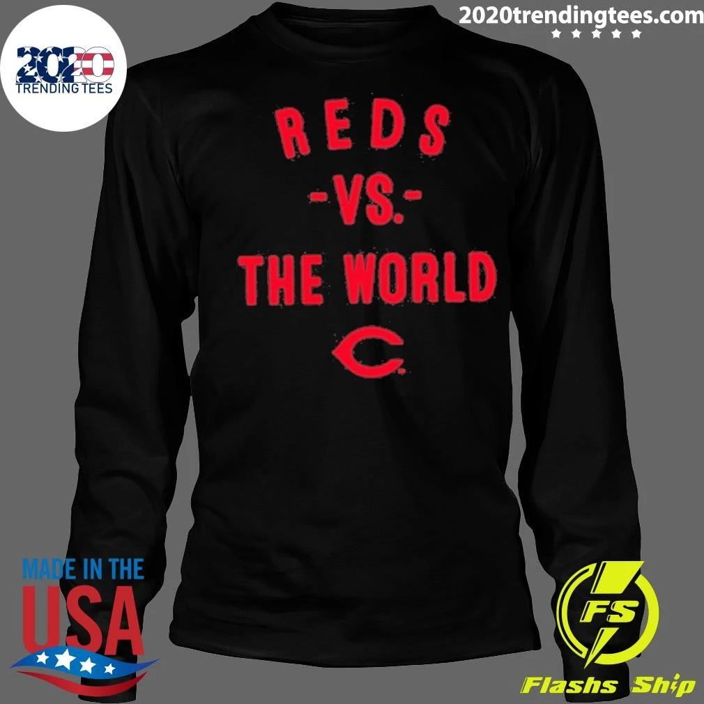 Cincinnati Reds Vs The World 2026 Mlb Season Shirt