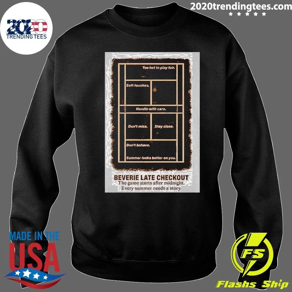 Beverie Late Checkout The Game Starts After Midnight Shirt