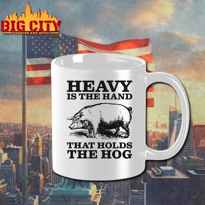 Pig Heavy Is The Hand That Holds The Hog T-shirt