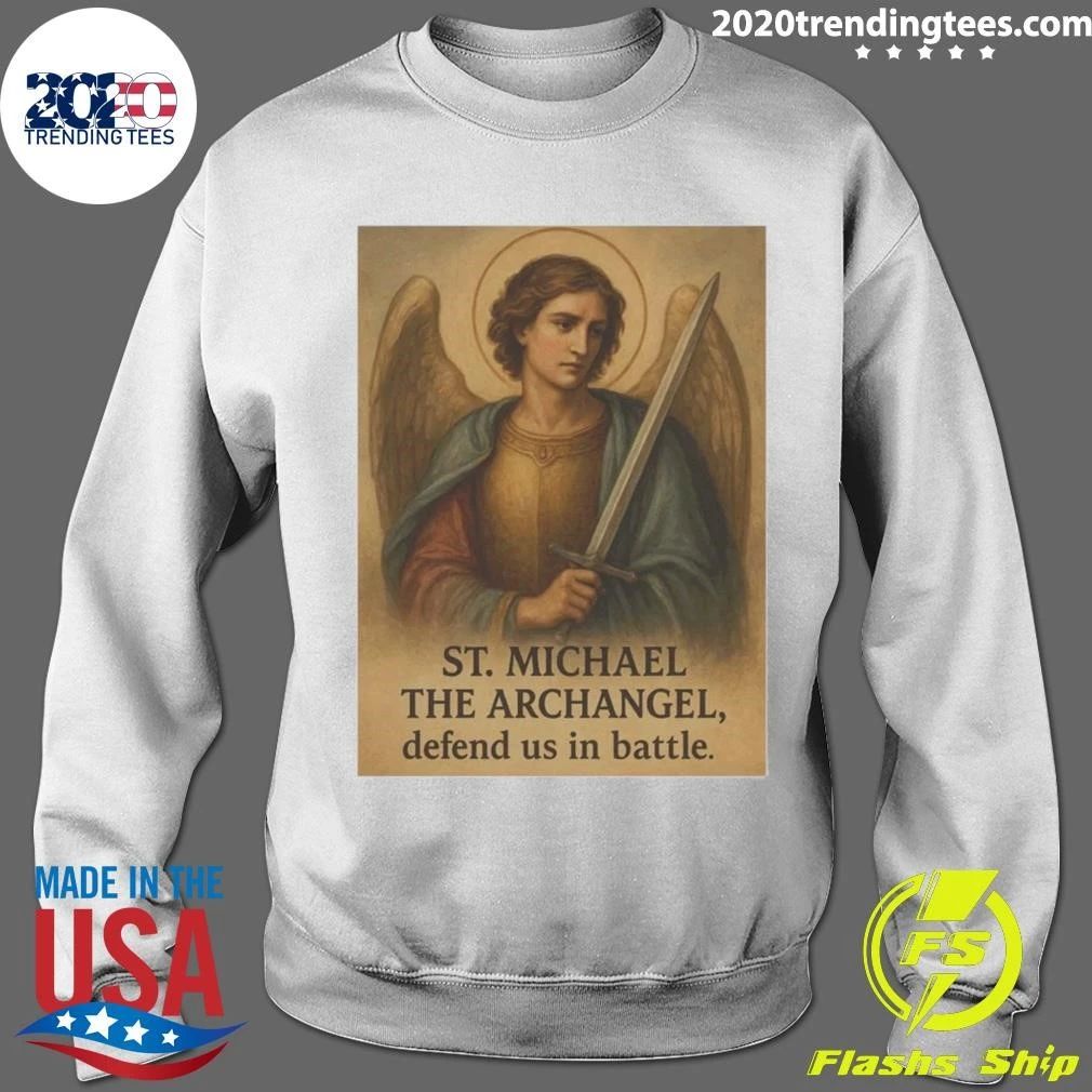 St. Michael The Archangel, Defend US In Battle Shirt
