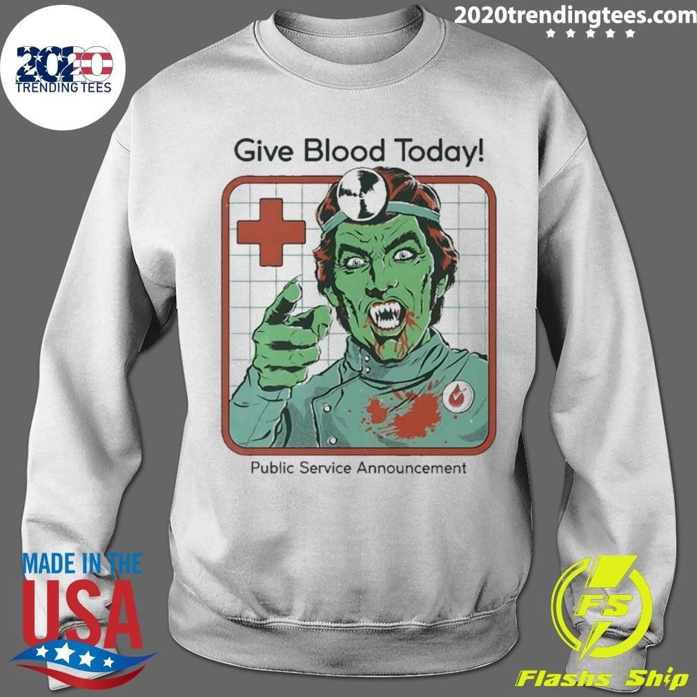 Give Blood Today Public Service Announcement Shirt