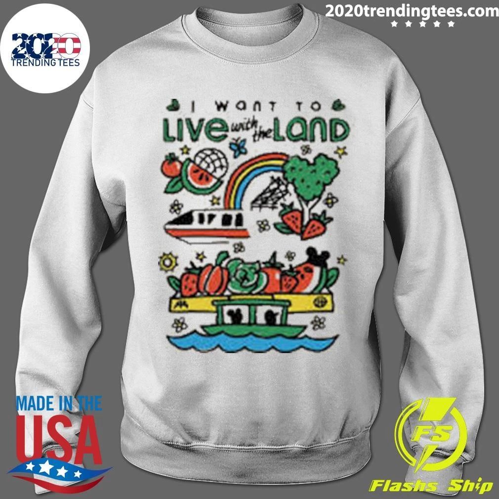 I want to Live with the Land Shirt