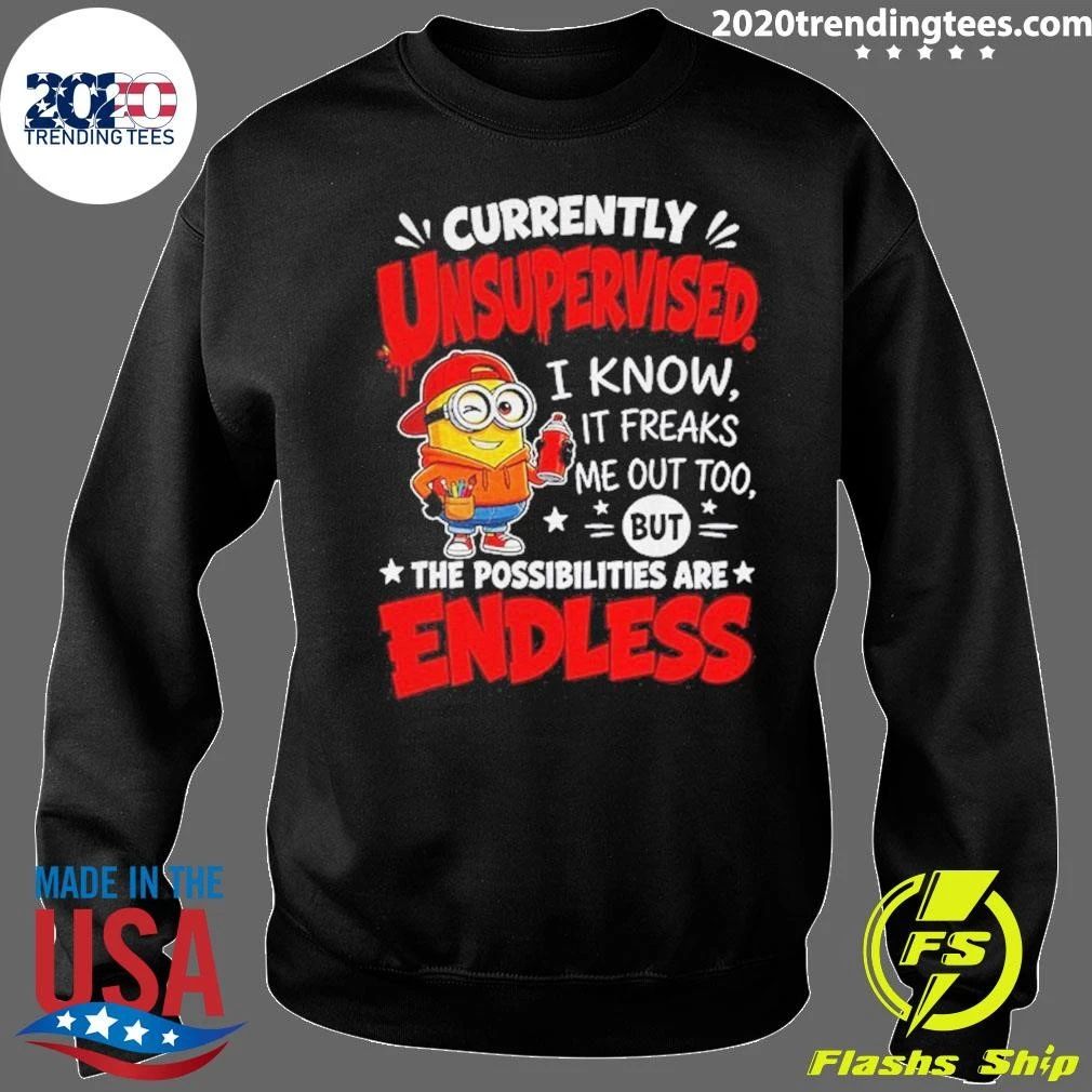 Minion Funny Unsupervised I Know It Freaks Me Out Too But The Shirt