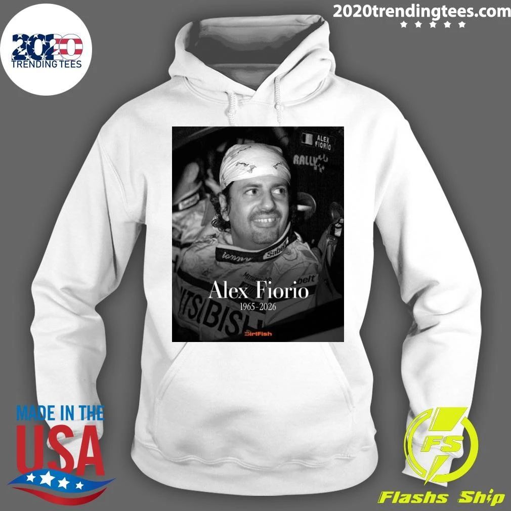 Rip Alex Fiorio March 10, 1965 to August 17, 2026 Shirt